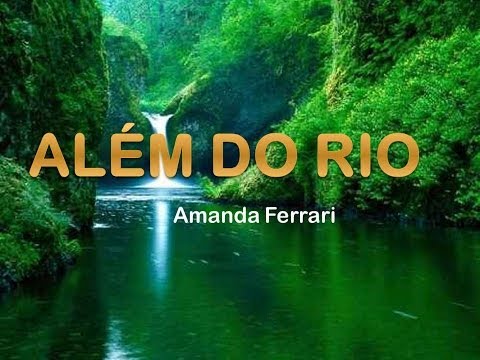 Além do Rio -  Amanda Ferrari Legendado