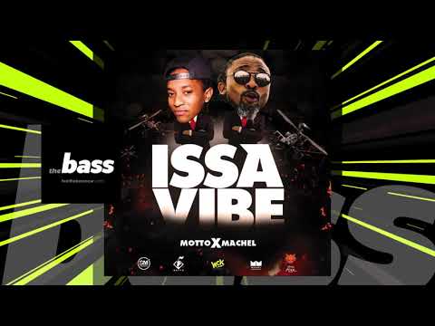 Motto x Machel Montano - Issa Vibe | 2019 Music Release