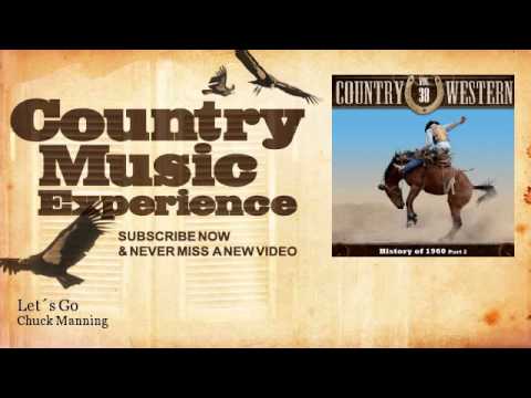 Chuck Manning - Let´s Go - Country Music Experience