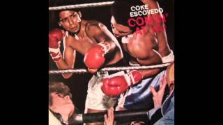 Coke Escovedo I Wouldn't Change A Thing