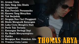 Download lagu Thomas Arya Full Album Terbaru 2024 || Aroma Cinta , Satu Yang Aku Rindu mp3