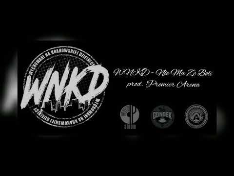 WNKD - Nie Ma Że Boli (prod. PremierArena)