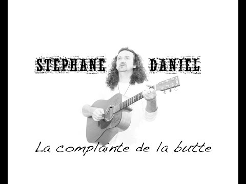 La complainte de la butte - Stéphane Daniel  (Cover de Cora Vaucaire)