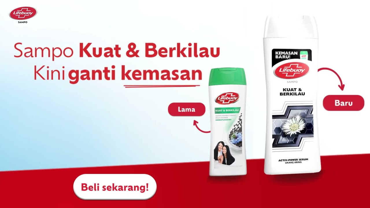 Sampo Lifebuoy Kuat & Berkilau Kini Hadir dengan Kemasan Baru!