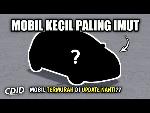 Mobil KECIL Paling LUCU Di CDID UPDATE MENANTI!! | Apakah Ini Menjadi Mobil TERMURAH?? | CDID Roblox