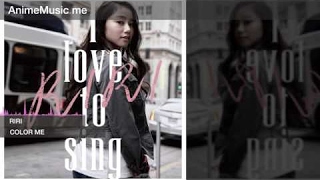 RIRI - COLOR ME | AnimeMusic.me