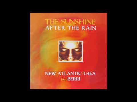 New Atlantic - The Sunshine After The Rain (Two Cowboys 12" Mix)