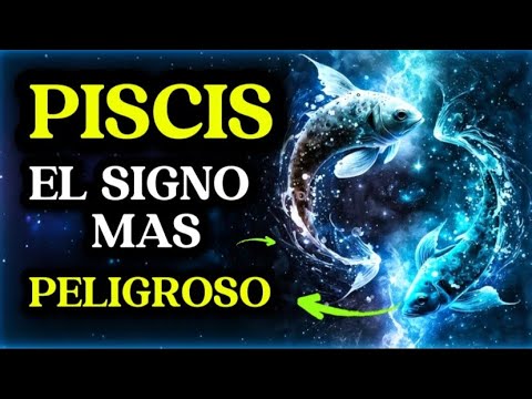 PISCIS " El signó Más Peligroso del ZODIACO" ¿ dime te identificas o no ? #piscis