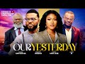 OUR YESTERDAY (EPISODE 1) - Emeka Enyiocha, Mercy Mac Joe, Francis Odega latest 2024 nigerian movie