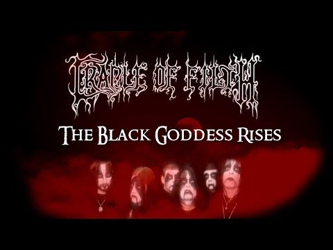 The Black Goddess Rises - Cradle of Filth