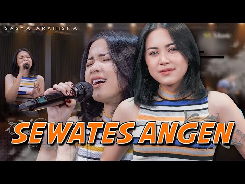 Sasya Arkhisna - Sewates Angen ( Official Live Music ) - Sa Music