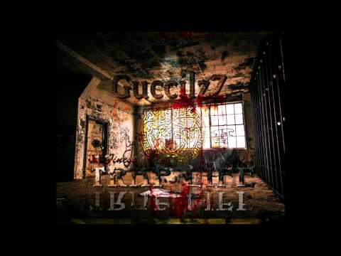 Guccilzz - TrapLife