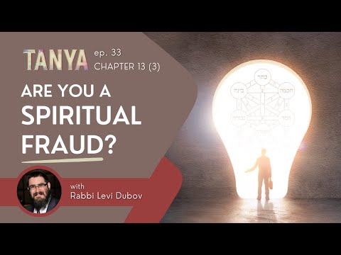 Tanya Ch. 13 (3): Is the Beinoni a Fraud?
