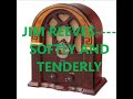 JIM REEVES    SOFTLY AND TENDERLY