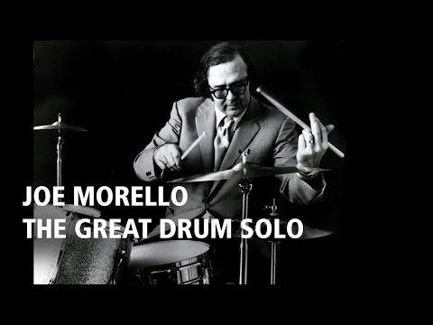 JOE MORELLO: The Great Drum Solo