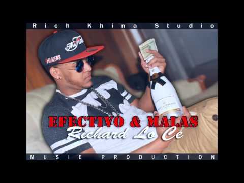 Richard Lou Ce - Efectivo y Malas (Official)
