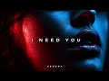 VEXORA — I Need You