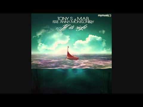 Tony S & M.A.B. feat. Anna Montgomery - If It's Right (Black5 Club Mix) [HD]