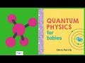 Quantum Physics For Babies Book Read Aloud For Babies & Children