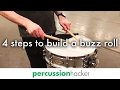 4 steps to build a buzz roll
