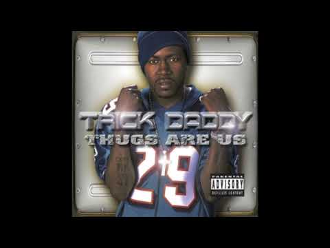 TRICK DADDY - CAN'T F**K WITH ME