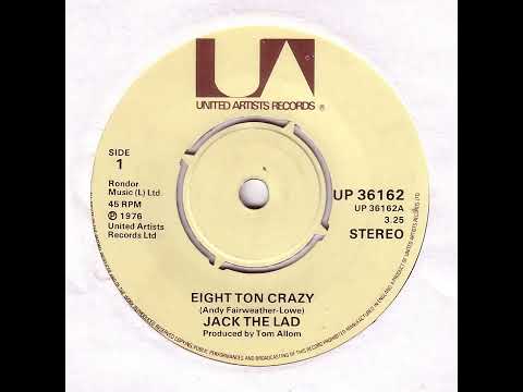 (14a) Jack The Lad - Eight Ton Crazy