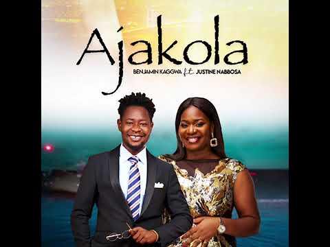 Ajakola - Justine Nabbosa & Benjamin Kaggwa