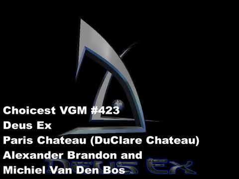 Choicest VGM - VGM #423 - Deus Ex - Paris Chateau (DuClare Chateau)
