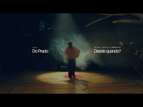Desde Quando? - Do Prado
