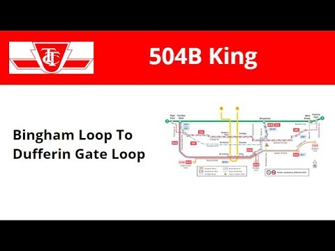 TTC 504B King - Bingham Loop To Dufferin Gate Loop