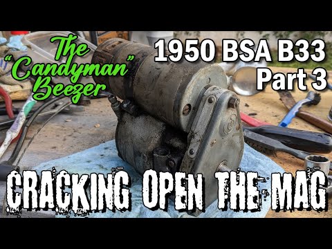 Cracking Open The Magneto! 1950 BSA B33 "The Candyman Beezer" Build Part 3