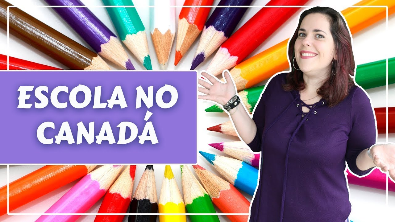 ESCOLA NO CANADÁ - CRIANÇAS SEM INGLÊS, REFEIÇÕES, FÉRIAS E MUITO MAIS