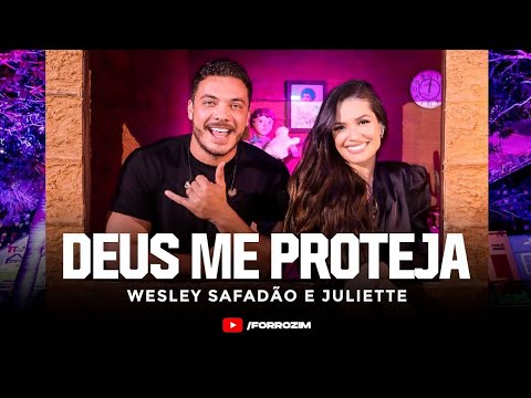 Wesley Safadão e Juliette - Deus Me Proteja [LIVE]