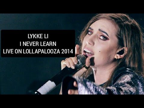 Lykke Li - I Never Learn (Lollapalooza 2014)