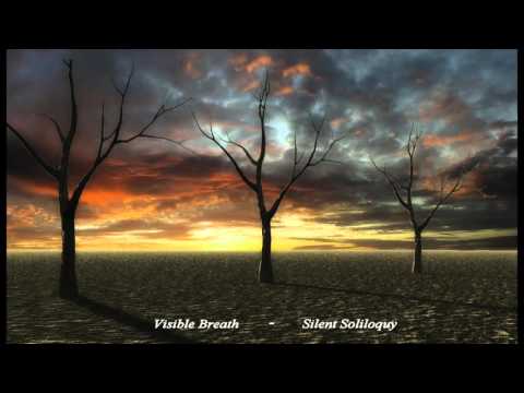 Visible Breath - Silent Soliloquy