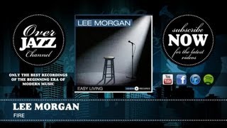 Lee Morgan - Fire (1960)