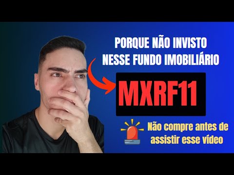 Mxrf11 - Porque não comprei?