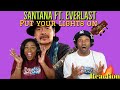 First time hearing Santana Ft. Everlast “Put Your Lights On” Reaction | Asia and BJ
