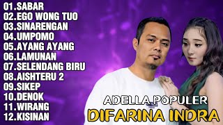 Download lagu DIFARINA INDRA ADELLA 2026-SABAR,EGO WONG TUO, SINARENGAN | LAGU JAWA DAN DANGDUT VIRAL mp3 Download lagu DIFARINA INDRA ADELLA 2026-SABAR,EGO WONG TUO, SINARENGAN | LAGU JAWA DAN DANGDUT VIRAL mp3