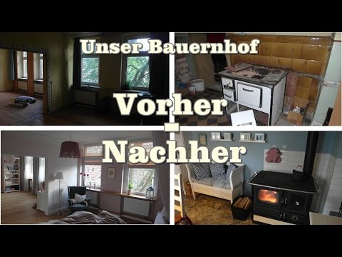 Unser Bauernhof Vorher Nachher