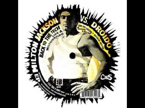 Milton Jackson vs. Droido - Miltoidroido