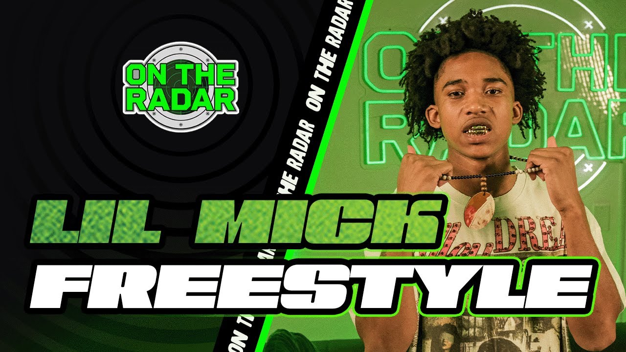 The Lil Mick "On The Radar" Freestyle
