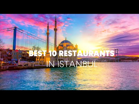 The Best 10 Restaurants in Istanbul