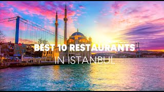 The Best 10 Restaurants in Istanbul