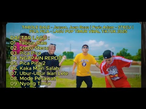 TABOLA BALE - Silet Open Up ft. Jason, Juan Reza | Faris Adam - STECU | PICA PICA | LAGU TIMUR 2025