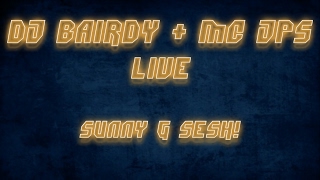 DJ BAIRDY + MC JPS - Live Sunny Govan Sesh: 103.5 FM - Glasgow