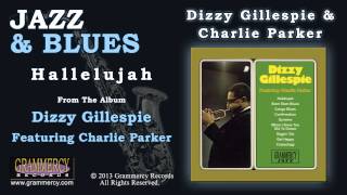 Dizzy Gillespie & Charlie Parker - Hallelujah