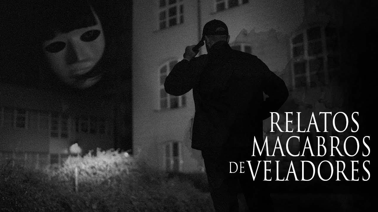 LAS HISTORIAS MÁS ATERRADORAS QUE HAN VIVIDO VELADORES Y GUARDIAS NOCTURNOS