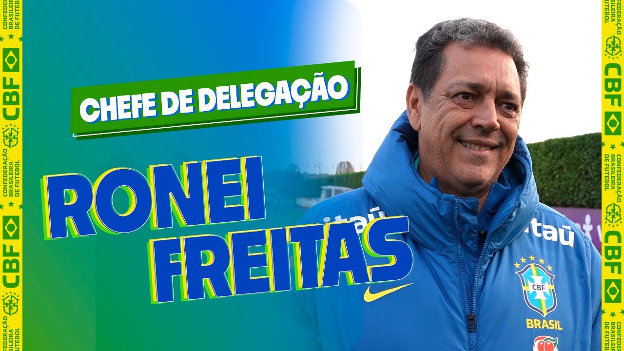 RONEI FREITAS É O CHEFE DE DELEGAÇÃO DA SELEÇÃO PARA AMISTOSOS NA EUROPA
