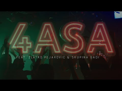 4 ASA feat. Zlatko Pejaković - Evo noći, evo ludila (Official lyric video)